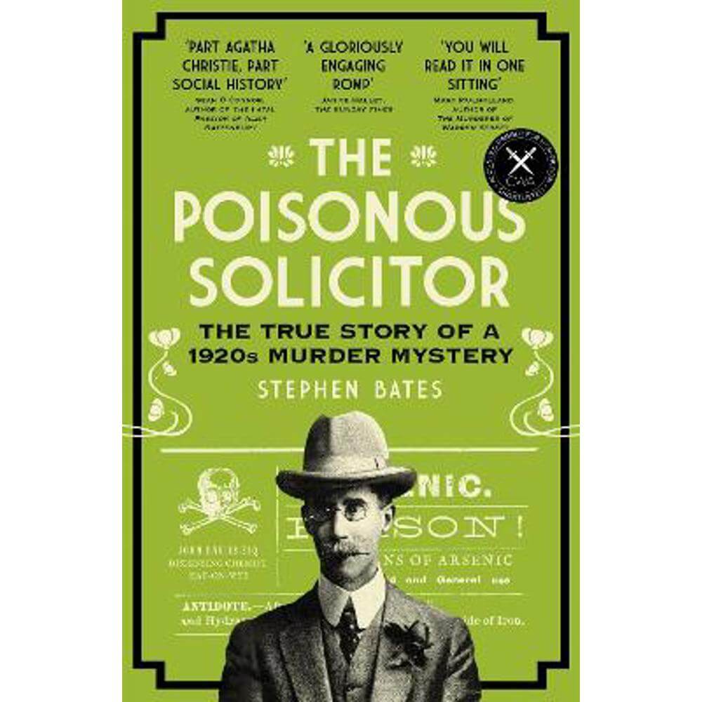 The Poisonous Solicitor: The True Story of a 1920s Murder Mystery (Paperback) - Stephen Bates